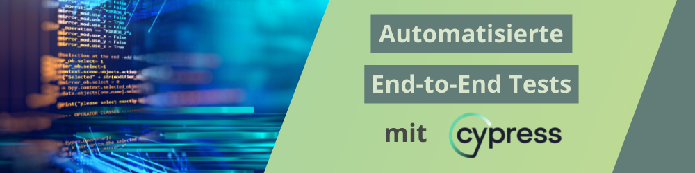 Testautomatisierung mit Cypress - Automatisierte UI-Tests